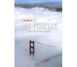 In volo su San Francisco	 - Antonio Attini - Fabrizio Guglielmini,  2005,  White