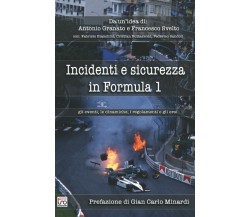 Incidenti e sicurezza in Formula 1 - Independently published - 2021