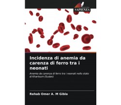 Incidenza di anemia da carenza di ferro tra i neonati - sapienza, 2022