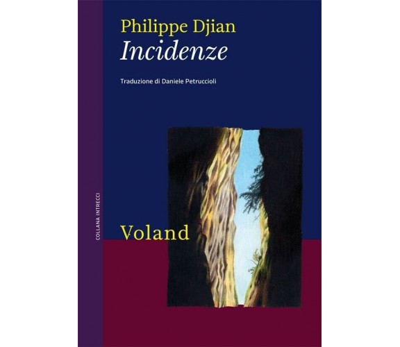 Incidenze di Philippe Djian, 2011-01, Voland