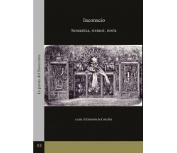 Inconscio. Semantica, sintassi, storia di Eleonora De Conciliis,  2017,  Youcanp