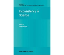 Inconsistency in Science - J. Meheus - Springer, 2010