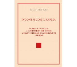 Incontri con il Karma di Dario Giuliani,  2021,  Youcanprint