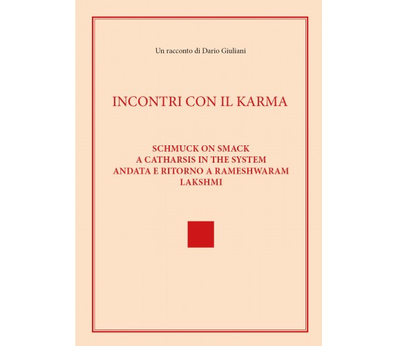 Incontri con il Karma di Dario Giuliani,  2021,  Youcanprint