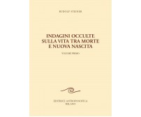 Indagini occulte sulla vita tra morte e nuova nascita vol.1-Rudolf Steiner-2020
