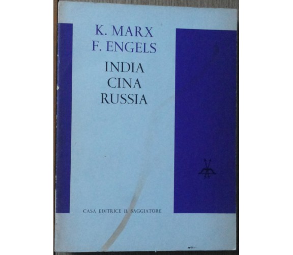 India, Cina, Russia - Marx, Engels - Il Saggiatore,1965 - R