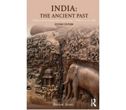 India: The Ancient Past - Burjor  - Routledge, 2016