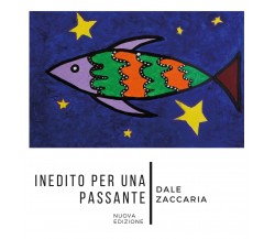 Inedito per una passante di Dale Zaccaria,  2018,  Youcanprint