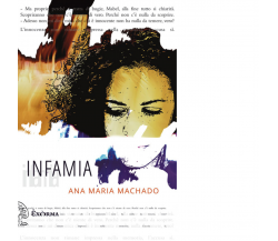 Infamia di Ana Maria Machado - exòrma, 2014