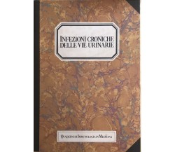 Infezioni croniche delle vie urinarie di Aa.vv., Lab. Di Analisi Cliniche Ospeda