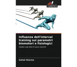 Influenza dell'interval training sui parametri biomotori e fisiologici - 2021