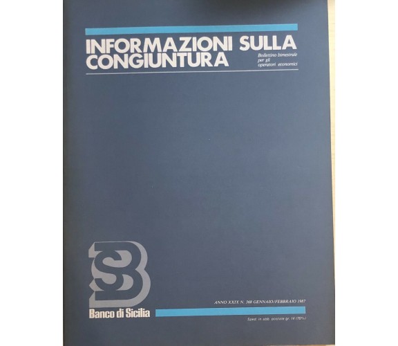 Informazioni sulla congiuntura, n.368 di Aa.vv., 1987, Banco Di Sicilia