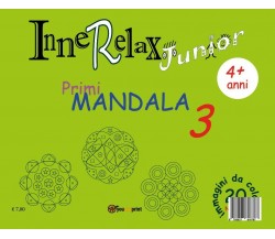 Innerelax Junior - Primi Mandala 3	 di Roberto Roti,  2018,  Youcanprint