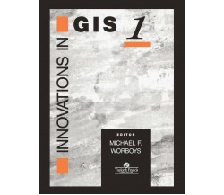 Innovations In GIS - Mike Worboys - CRC Press, 1994