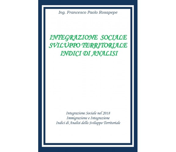 Integrazione Sociale e sviluppo territoriale indici di analisi (Rosapepe)