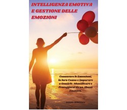 Intelligenza Emotiva e Gestione delle Emozioni - DANIEL ROBINSON - 2021
