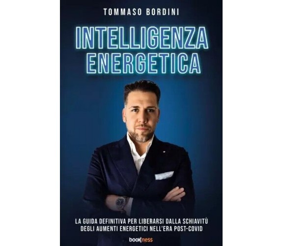 Intelligenza Energetica di Tommaso Bordini, 2023, Bookness