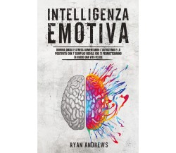 Intelligenza emotiva di Ryan Andrews,  2021,  Youcanprint