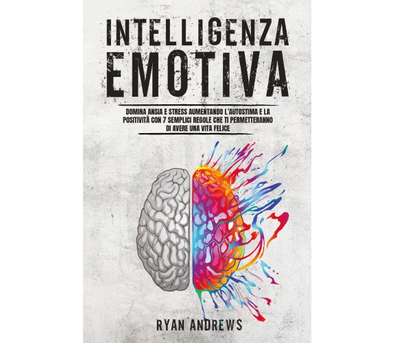 Intelligenza emotiva di Ryan Andrews,  2021,  Youcanprint
