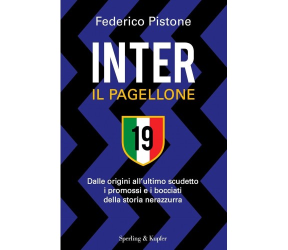 Inter il pagellone - Federico Pistone - Sperling & Kupfer, 2021