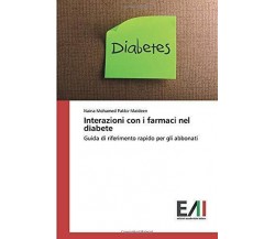 Interazioni con i farmaci nel diabete - Naina Mohamed Pakkir Maideen - 2020