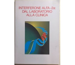 Interferone Alfa-2a: dal laboratorio alla clinica di Leonardo Santi, 1989, Masso