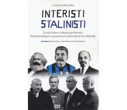 Interisti stalinisti - Cristiano Marrella - Red Star Press, 2022