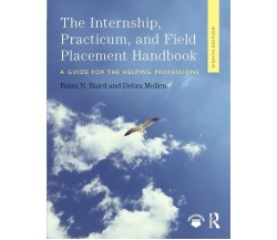 Internship, Practicum, and Field Placement Handbook - Brian N. - 2018