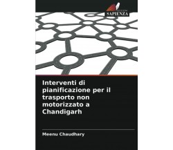 Interventi di pianificazione per il trasporto non motorizzato a Chandigarh-2021 