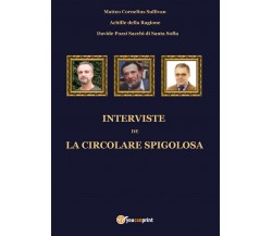 Interviste de La Circolare Spigolosa (AA VV, Youcanprint, 2016)