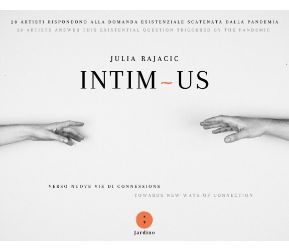 Intĭm ~ us di Julia Rajacic,  2021,  Indipendently Published