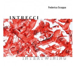 Intrecci	 di Federica Scoppa,  2020,  Youcanprint