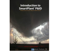Introduction to SmartPlant (R) P&ID - Jagadeesh Pandiyan - APJBooks, 2020