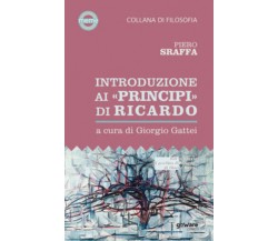 Introduzione ai «Principi» di Ricardo di Piero Sraffa,  2020,  Goware