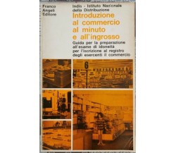 Introduzione al commercio al minuto e all’ingrosso, 1973 franco angeli - ER
