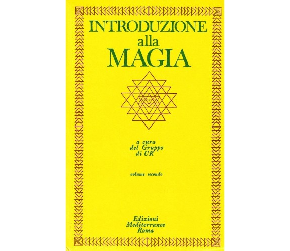 Introduzione alla magia (Vol. 2) - Gruppo di Ur - Edizioni Mediterranee, 1983