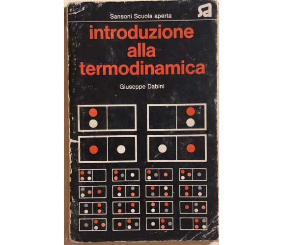 Introduzione alla termodinamica di Giuseppe Dabini, 1973, Sansoni Scuola aperta