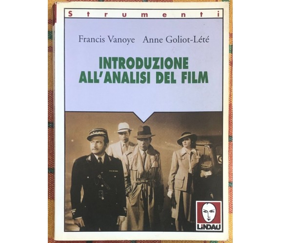  Introduzione all’analisi del film di Francis Vanoye, Anne Goliot Lete, 1998, 