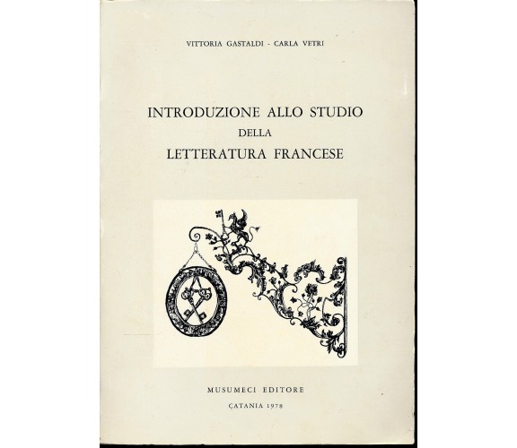 Introduzione allo studio della letteratura francese - Musumeci Editore 1978