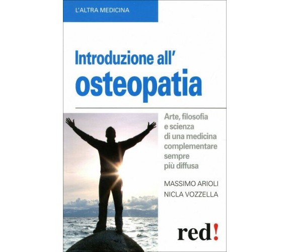 Introduzione all’osteopatia. Arte, filosofia e scienza di una medicina complemen