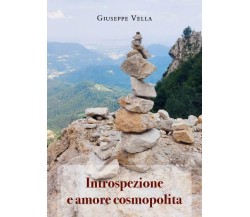 Introspezione e amore cosmopolita di Giuseppe Vella,  2022,  Youcanprint