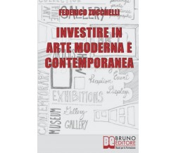 Investire in Arte Moderna e Contemporanea - Federico Zucchelli - 2022