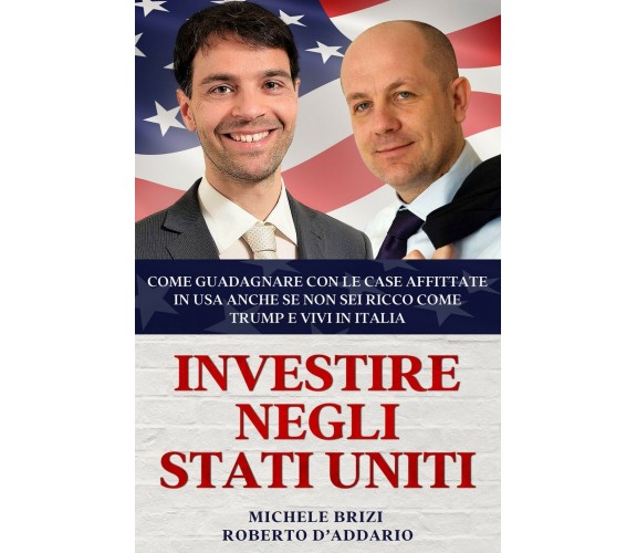 Investire negli stati Uniti: Come Guadagnare con le Case Affittate in USA