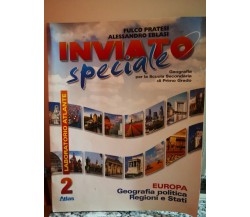  Inviato speciale. Per la Scuola media.	 di Fulco Pratesi,  2010,  -F