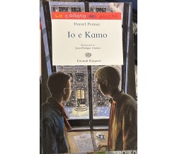 Io e Kamo di Daniel Pennac, 2012, Einaudi Ragazzi