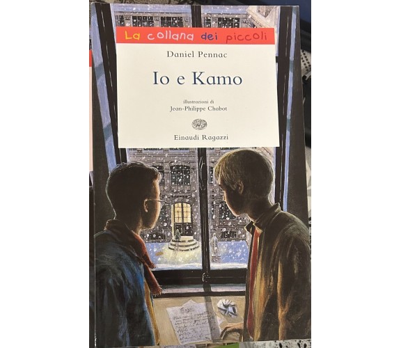 Io e Kamo di Daniel Pennac, 2012, Einaudi Ragazzi
