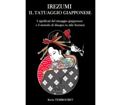 Irezumi, il tatuaggio giapponese - Collector Edition: significati del tatuaggio 