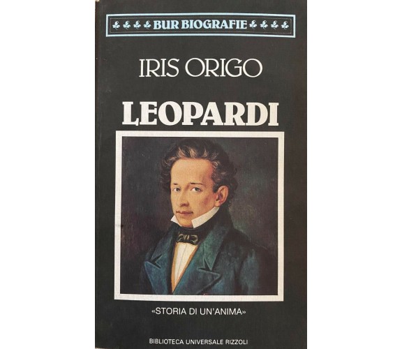 Iris Origo - Leopardi - Rizzoli - 1994 - M