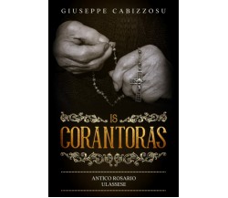 Is Corantoras Antico Rosario Ulassese di Giuseppe Cabizzosu,  2017,  Indipendent