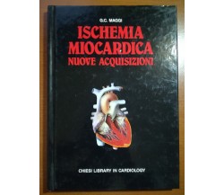 Ischemia miocardica - G.C.Maggi - Chiesi - M